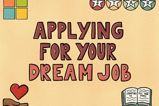 So you want to apply for your dream job: My tips for crafting a cover letter