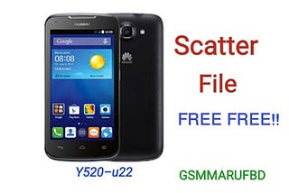 Y520-U22 MTK6572 100% tested scatter file free download