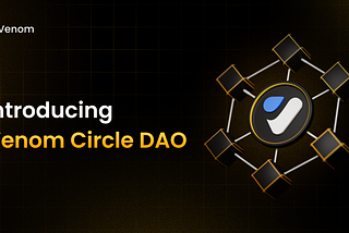 Help Us Choose a New Name: CircleDAO or VenomCircleDAO?