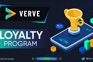 Introducing Verve’s Early Adopter Loyalty Program