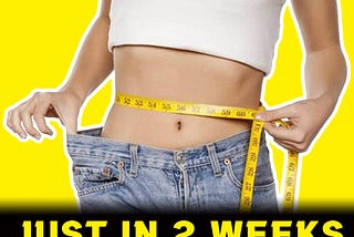Lose Weight in 2 Weeks