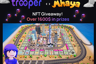Mhaya <> Trooper — NFT Giveaway.