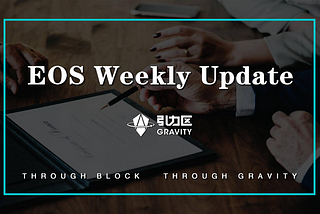 EOS Weekly Update| 1.12–1.18