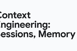 Google Just Dropped 70 Pages on Context Engineering. Here’s What Actually Matters.