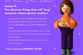 【 Lessons Learned in Software Testing 】#4 You discover things that will “bug” someone whose opinion…