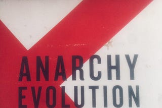 Anarchy, the Meaning and the Myth.