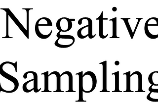 [ML] Negative sampling