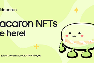 Get ready for Macaron NFT Drops