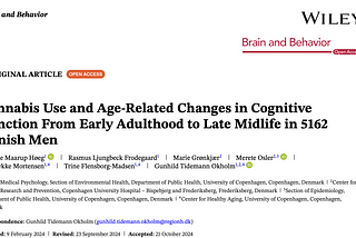 Cannabis — recent study indicates cannabis use may improve cognition