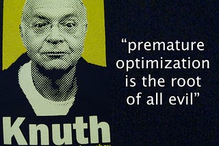 Don’t confuse forward thinking with premature optimisation