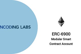 ERC-6900: Modular Smart Contract Accounts