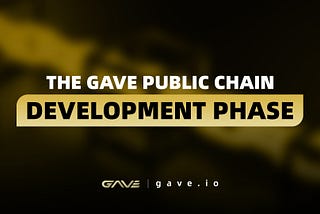 GAVE Development Phase: Pioneering the Future of Asset Tokenization and DeFi Integration