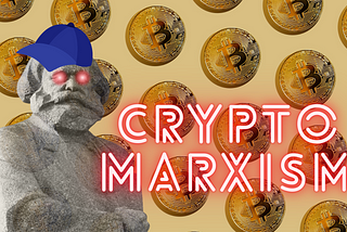 Cryptomarxism: Bridging Theory with Practical Economics for the Digital Age