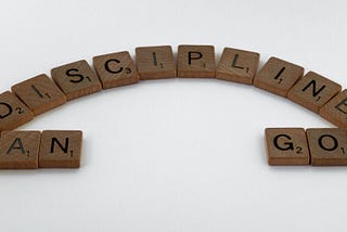 Being Consistent is Being Disciplined