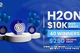 $10 000 H2ON Giveaway !!