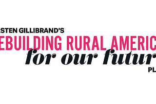 Rebuilding Rural America for Our Future