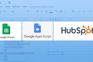How to retrieve your contacts from Hubspot in Google Spreadsheet using App Script