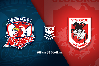 The Biased Call — Round 8— Sydney Roosters vs St. George Illawarra Dragons