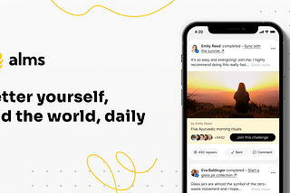 Alms: a New Kind of Well-being Social App, Focused on Real-life Actions