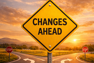 Change is gonna come…