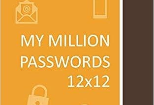 [BOOK]-My Million Passwords 12x12: A journal with 12x12 grids of combination of multiple types of…
