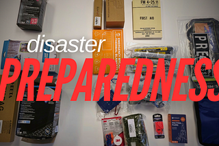 Text “disaster PREPAREDNESS” overlaid on a flatlay photo of emergency supplies including first aid kits, protective equipment, and tools