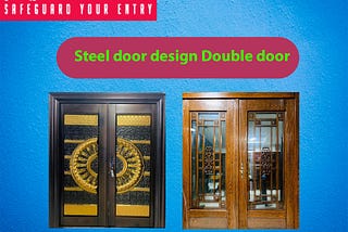 steel door design double door design
