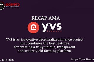 RECAP AMA IDCRYPTO X YVS FINANCE