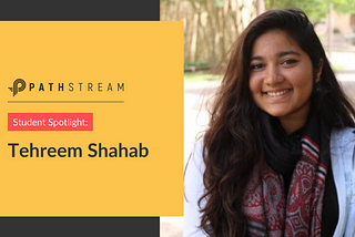 Career Success Story: Tehreem Shahab
