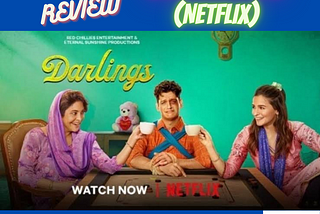 Watch Alia Bhatt’s ‘Darlings’ for Black Comedy and Thriller