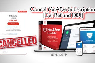 How To Cancel McAfee Livesafe Subscription