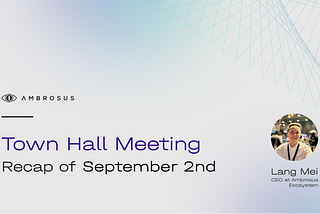 Ambrosus Town Hall 9/2/22