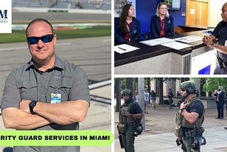 Maximizing Safety: The Top Benefits of Security Guard Services in Miami