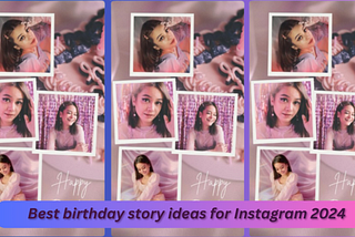 Best birthday story ideas for Instagram 2024 ( Ready for publish )