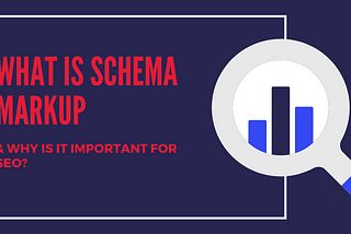 What is Schema Markup & Why is It Important for SEO?
