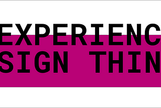 The user experience of design thinking…