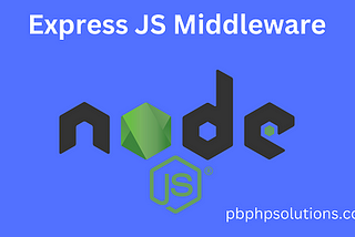 How to Use Express JS Middleware for All Routes