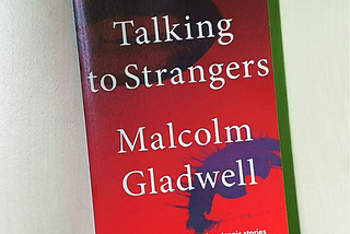 3 Takeaways from “Talking to Strangers”