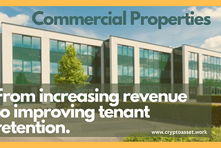 The Ultimate Benefit of Investing in Commercial Properties.