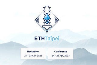 Ethereum Latest Event — ETHTaipei 2023 in Taiwan