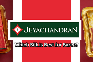 Which silk is best for saree?
