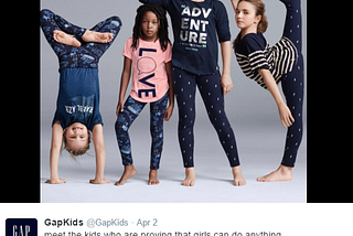 Gap: “Proving that girls can do anything”