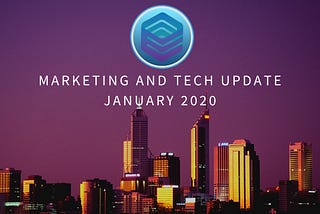 Marketing and Tech Update – January 2020