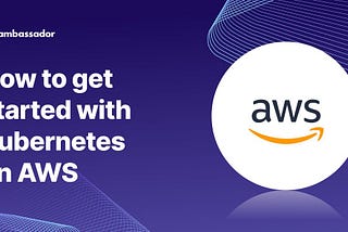 How to Deploy a Kubernetes Cluster on AWS