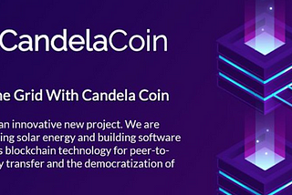 Candela Coin — The Best Marketplace for Peer-to-peer Energy Transfers