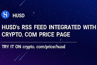 HUSD’s RSS FEED INTEGRATED WITH CRYPTO.COM PRICE PAGE