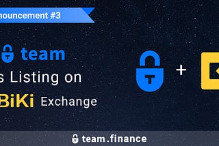 TEAM is listing on BiKi Exchange