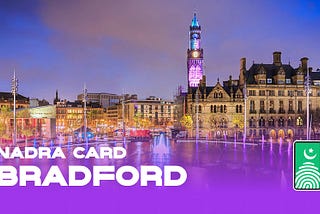 Nadra Card Bradford — Pakistani Overseas Card in Bradford | NCC