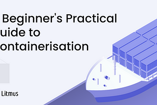 A Beginner's Practical Guide to Containerisation and Chaos Engineering with LitmusChaos 2.0
