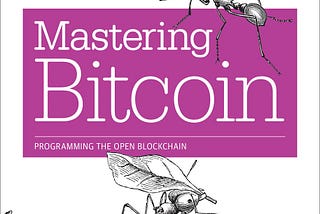 Reading through Mastering Bitcoin